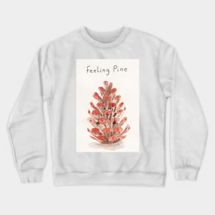 Feeling pine Crewneck Sweatshirt